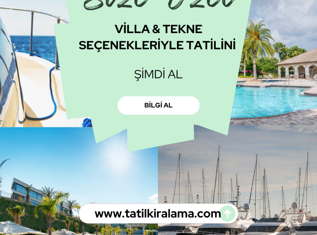 2025 Tatil Sezonu: Villa ve Tekne Kiralama Trendleri ve Fırsatları